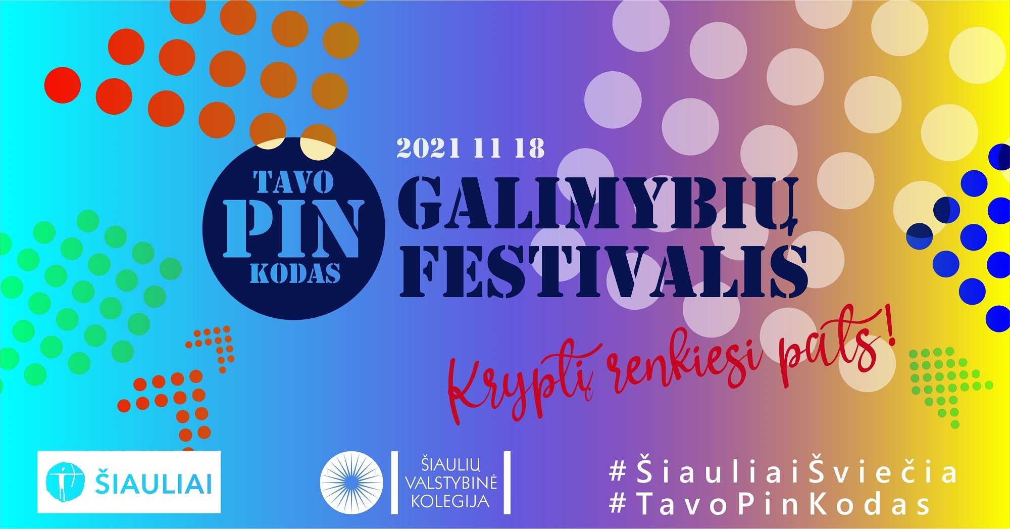 Lapkričio 18-ąją jaunimą suburs tradicinis renginys – „Galimybių festivalis TAVO PIN KODAS“