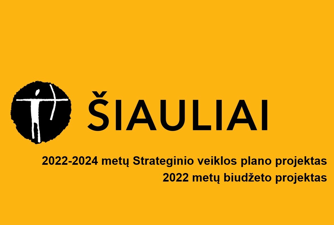Pristatytas 2022 metų Šiaulių biudžetas