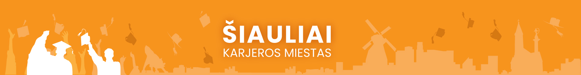 Šiauliai - karjeros miestas