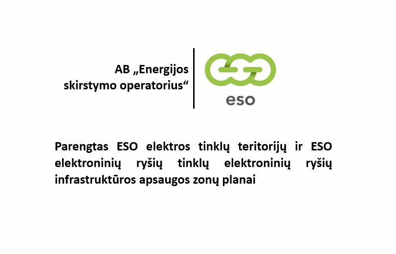 AB "Energijos skirstymo operatorius" (ESO) informuoja