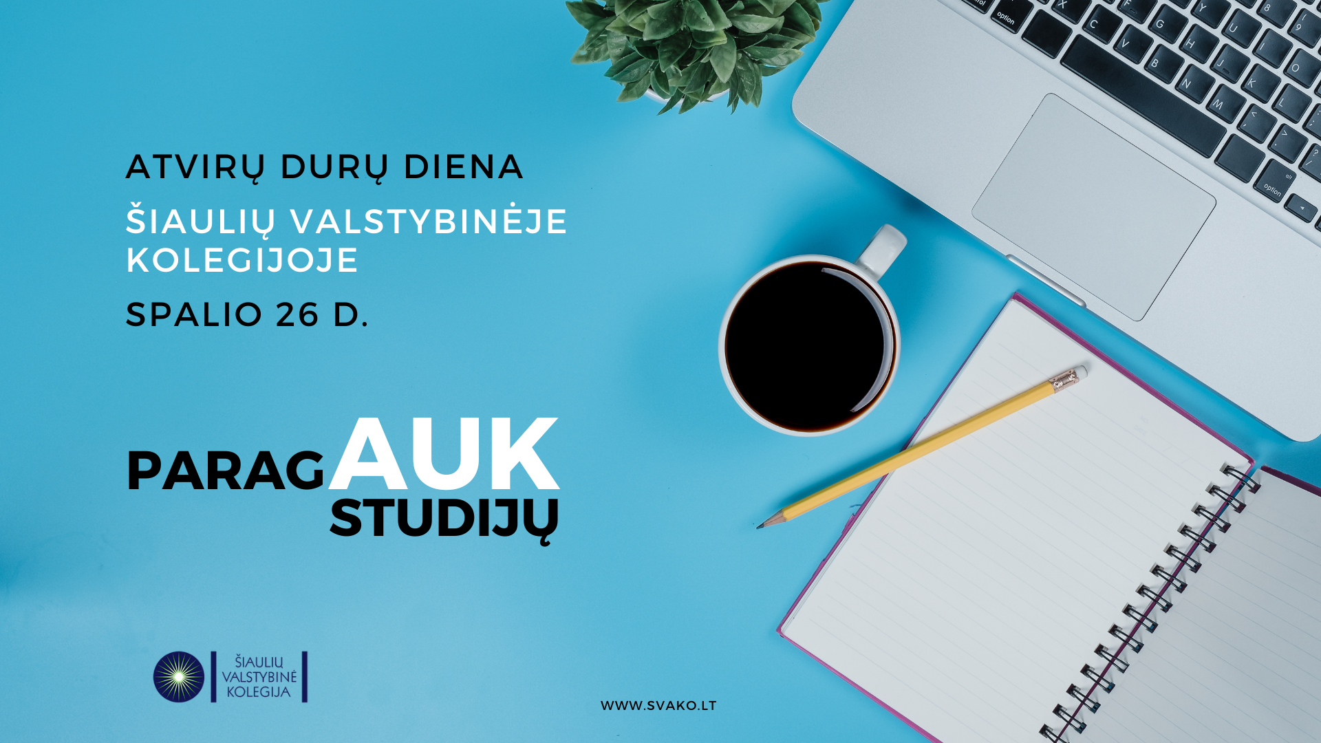 Šiaulių valstybinė kolegija kviečia į Atvirų durų dieną
