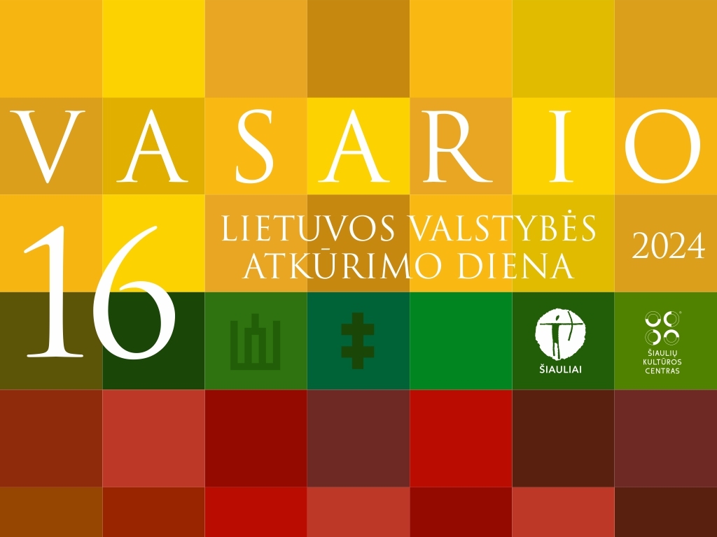 Vasario 16-osios – Lietuvos valstybės atkūrimo  dienos – renginių programa