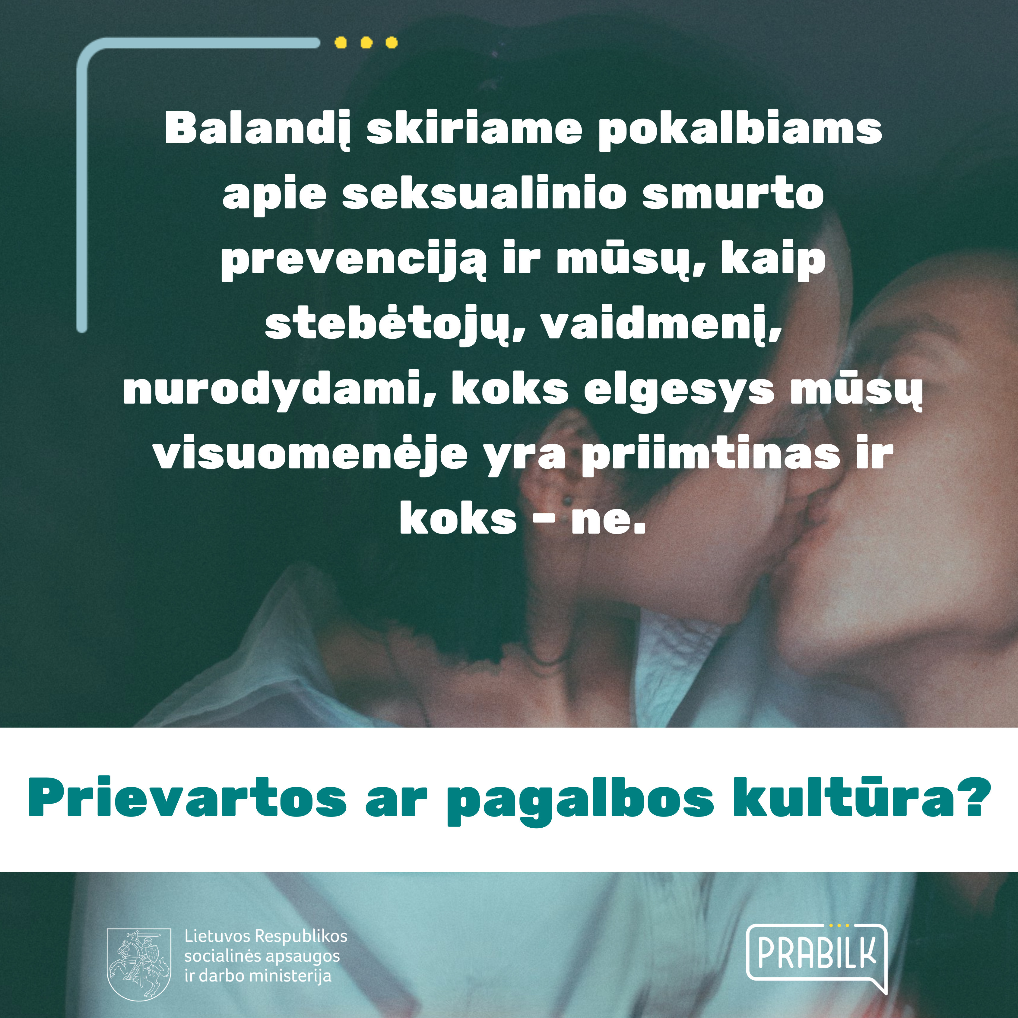 Balandis - seksualinio smurto prevencijos mėnuo