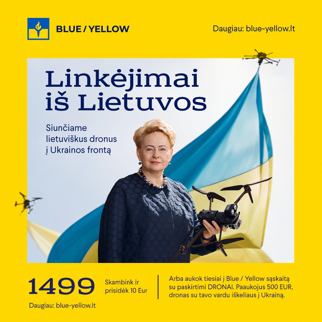 Lietuviški dronai - ukrainiečių dangui!