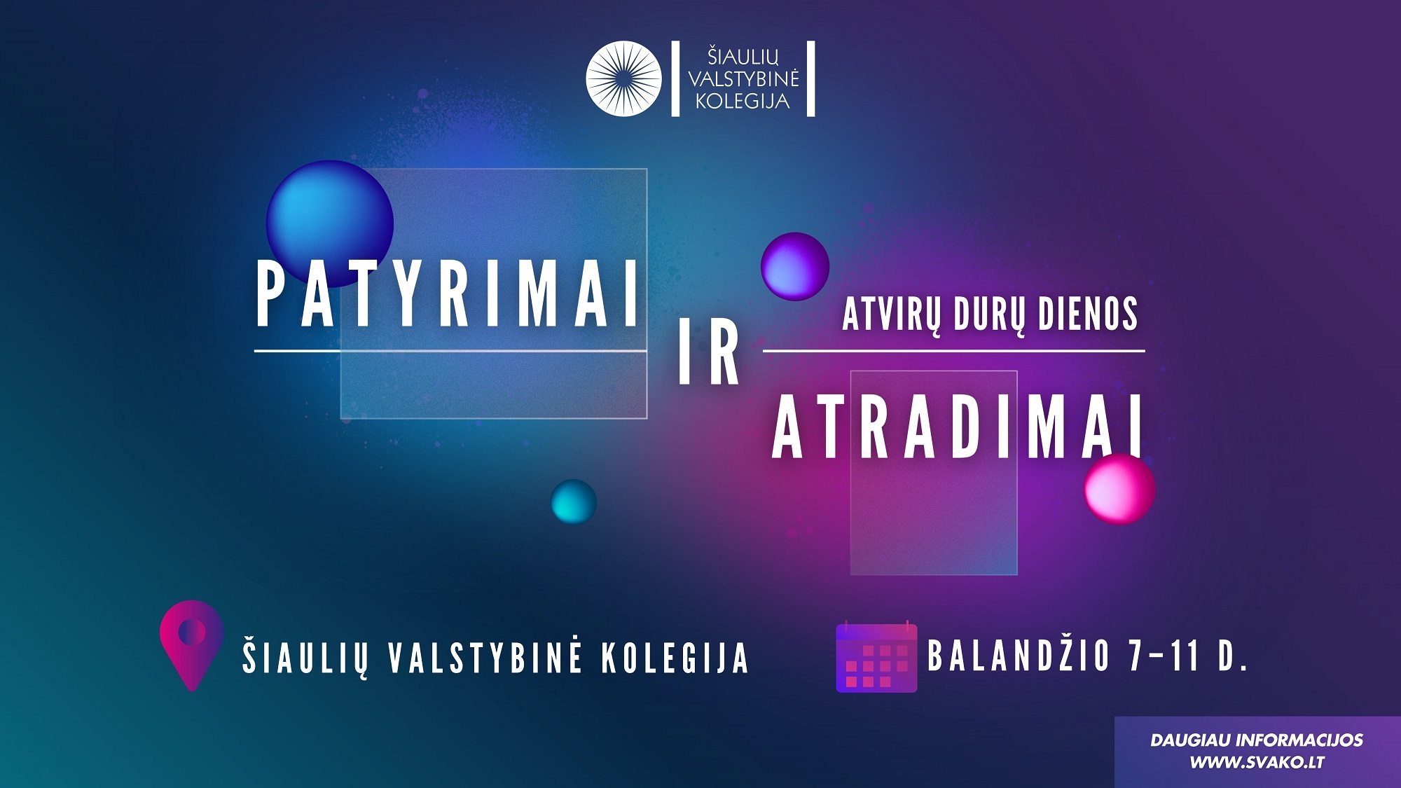 Šiaulių valstybinė kolegija kviečia į atvirų durų dienas „Patyrimai ir atradimai“!