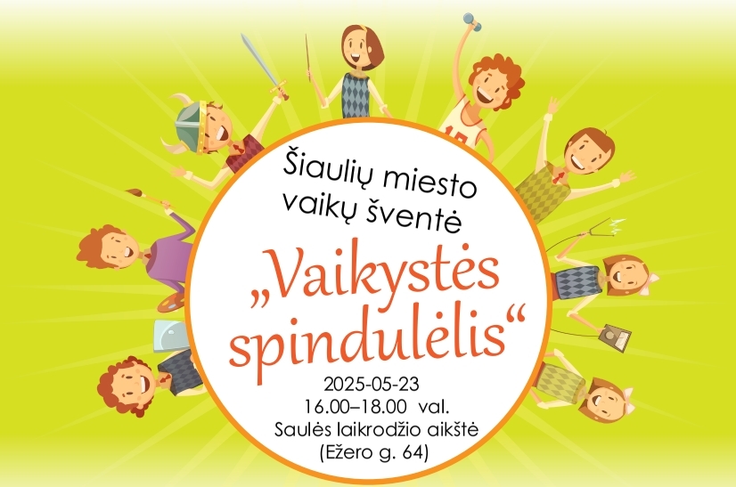 Šiaulių vaikus ir jų šeimas kvies vaikų šventė „Vaikystės spindulėlis“
