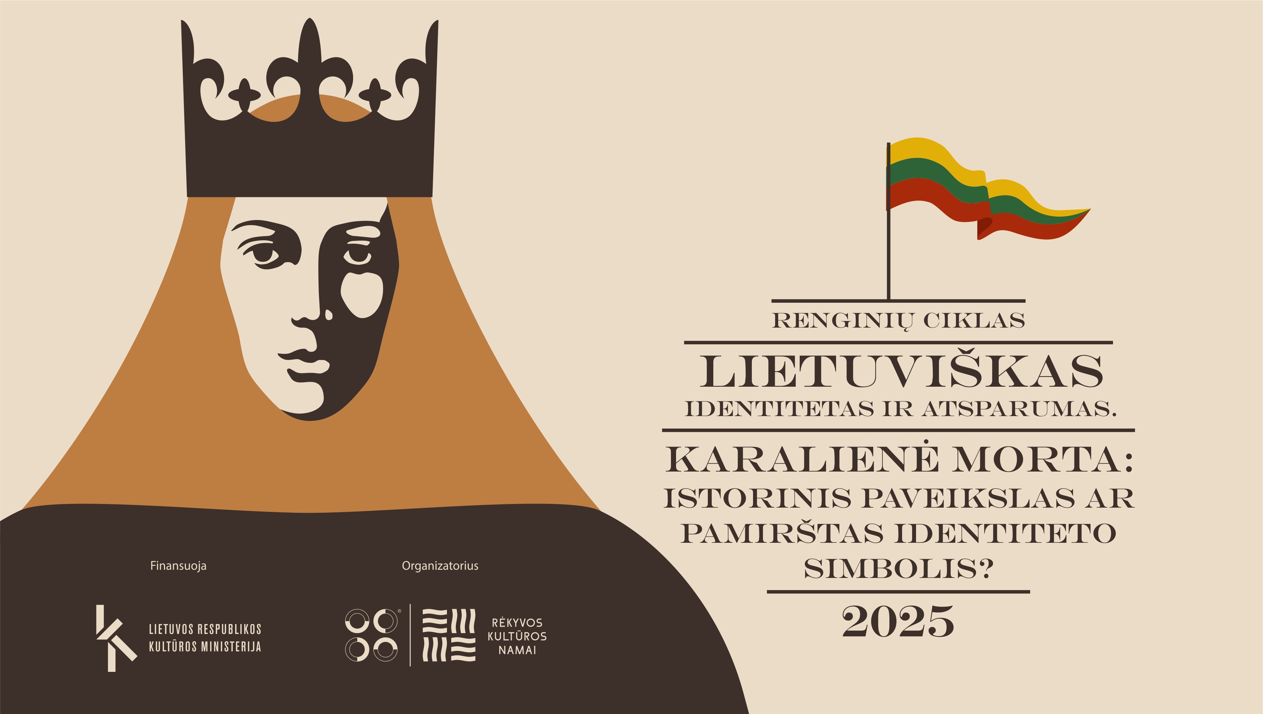Renginių ciklo „Lietuviškas identitetas ir atsparumas. Karalienė Morta: istorinis paveikslas ar pamirštas identiteto simbolis?“