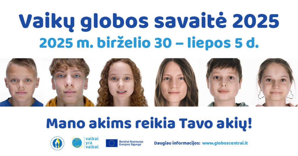 Vaikų globos savaitė „Mano akims reikia tavo...