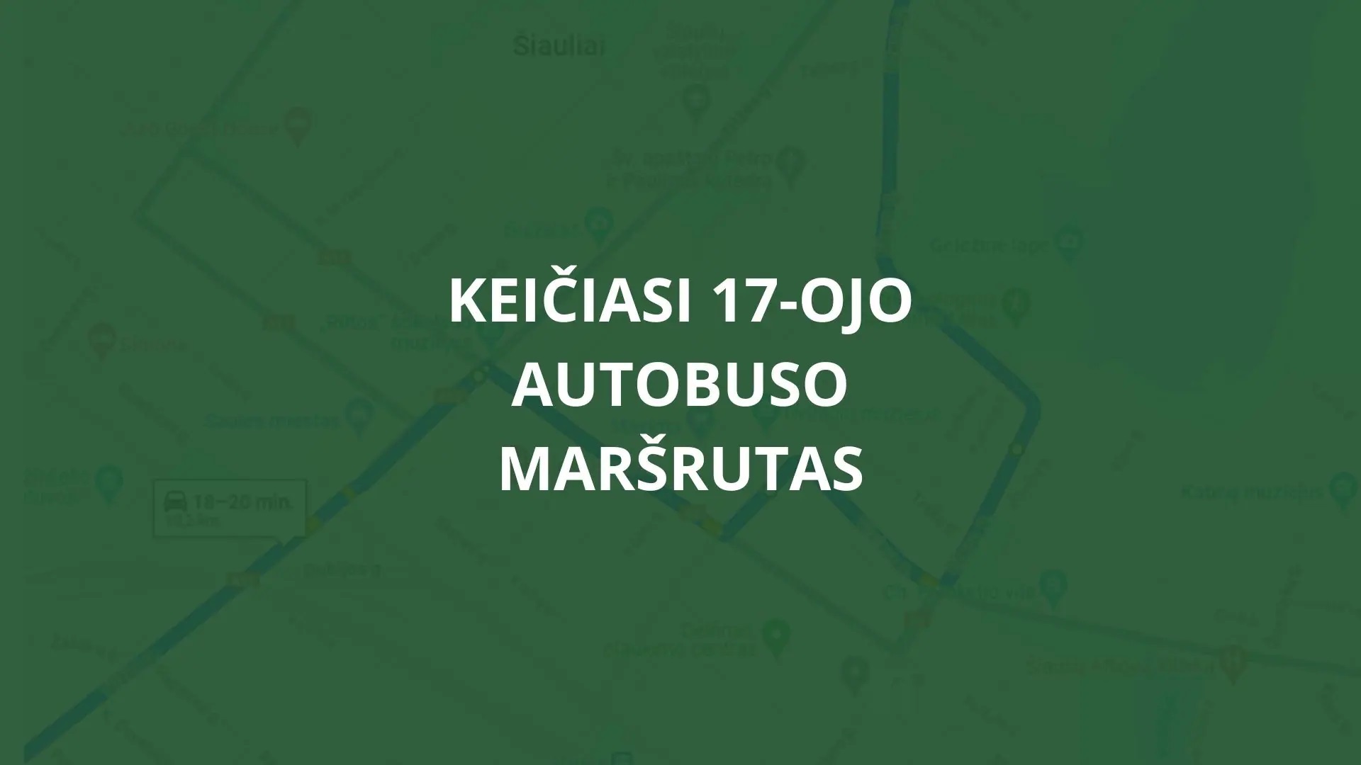 Keičiasi 17-ojo autobuso maršrutas