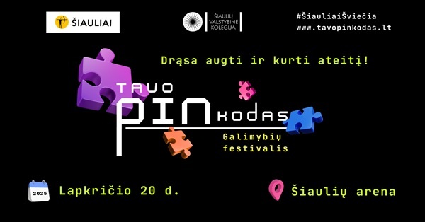„Galimybių festivalyje TAVO PIN KODAS“ –...