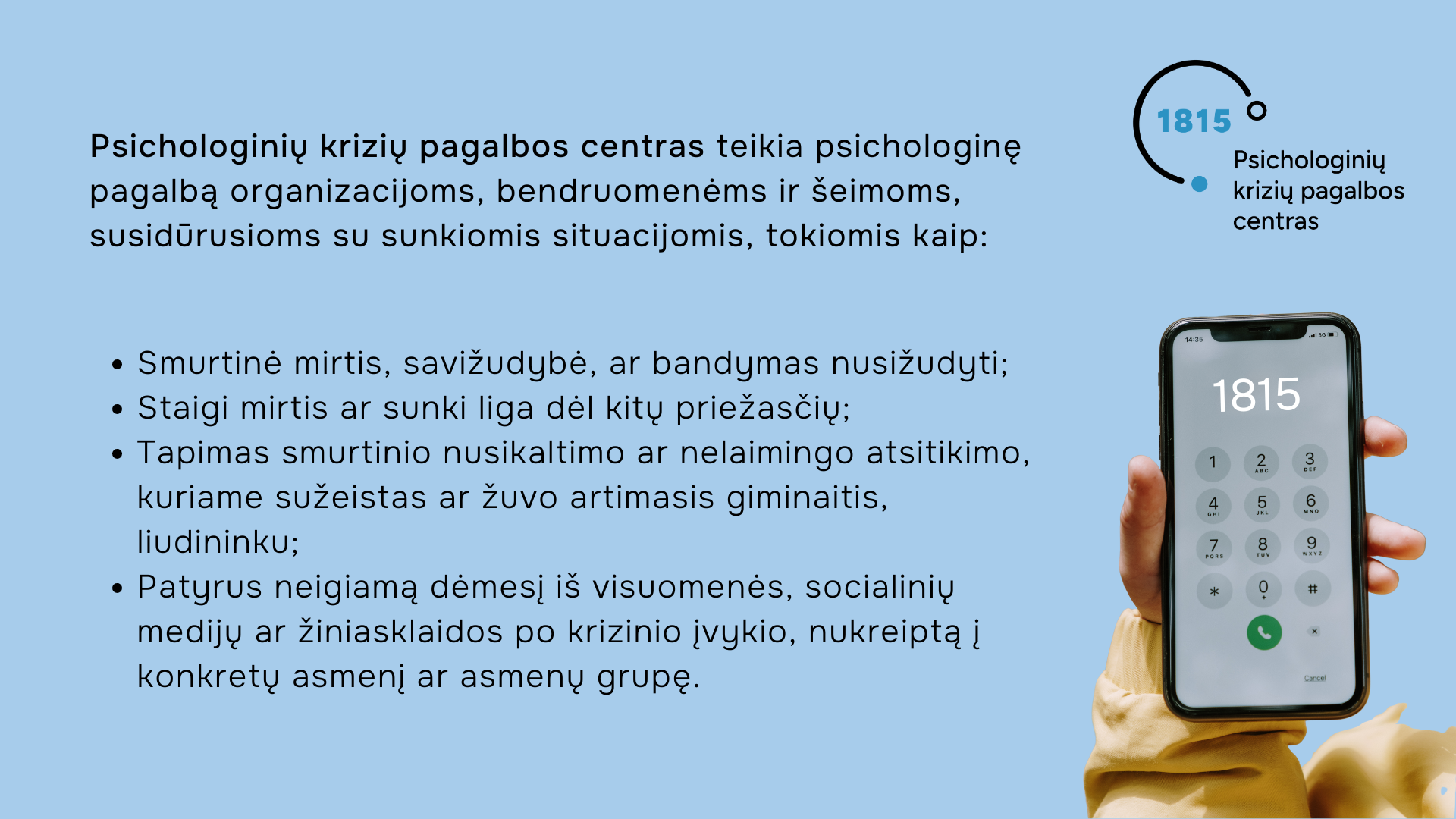 Psichologinių krizių valdymo paslaugos...