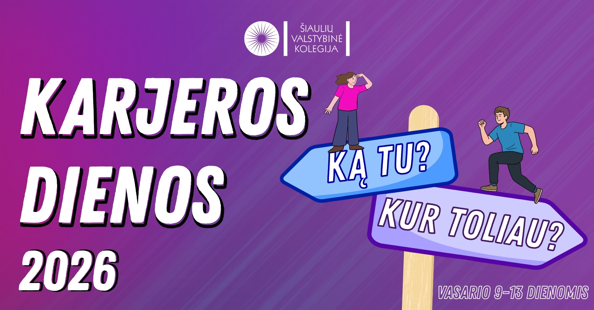 Šiaulių valstybinė kolegija kviečia į Karjeros...