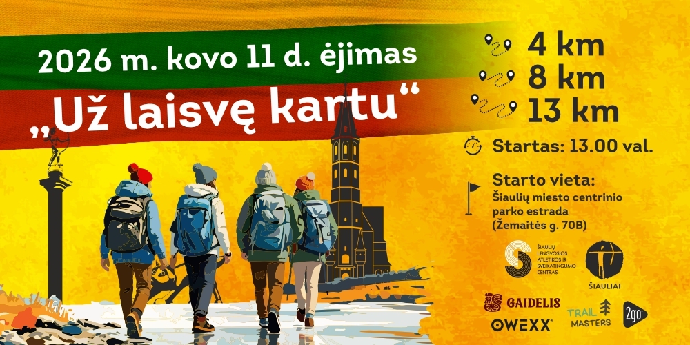 Šiauliuose Kovo 11-ąją – bendruomeniškas ėjimas „Už laisvę kartu“