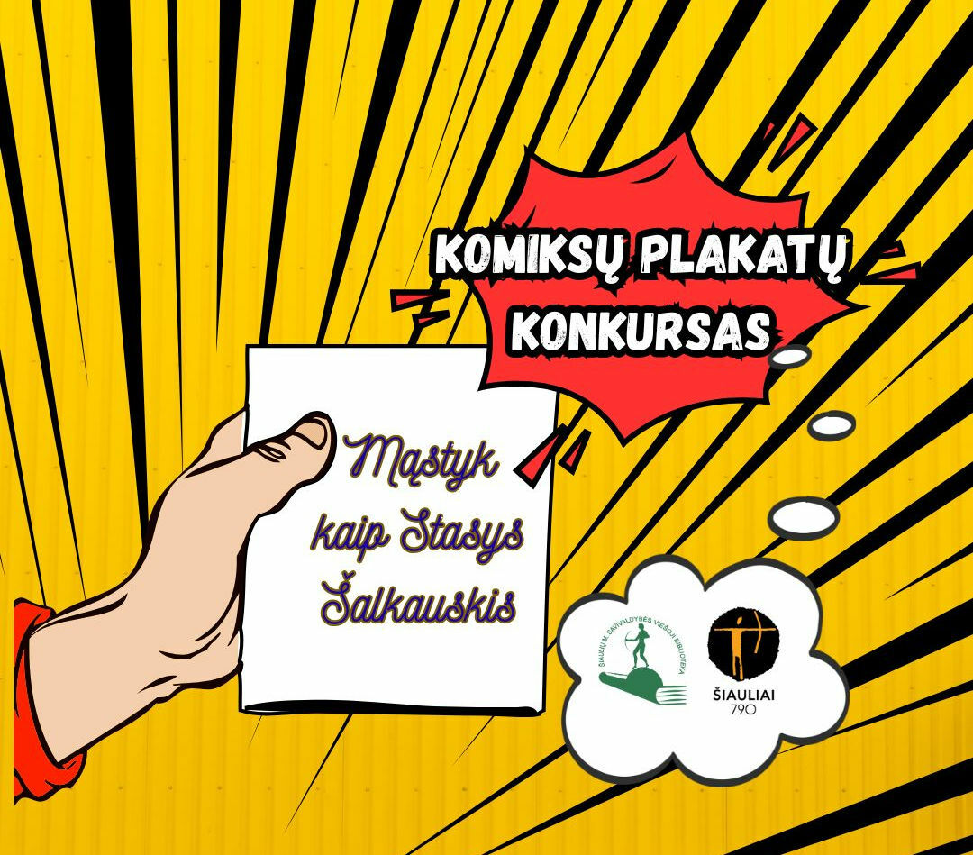 Dalyvaukite komiksų plakatų kūrimo konkurse...