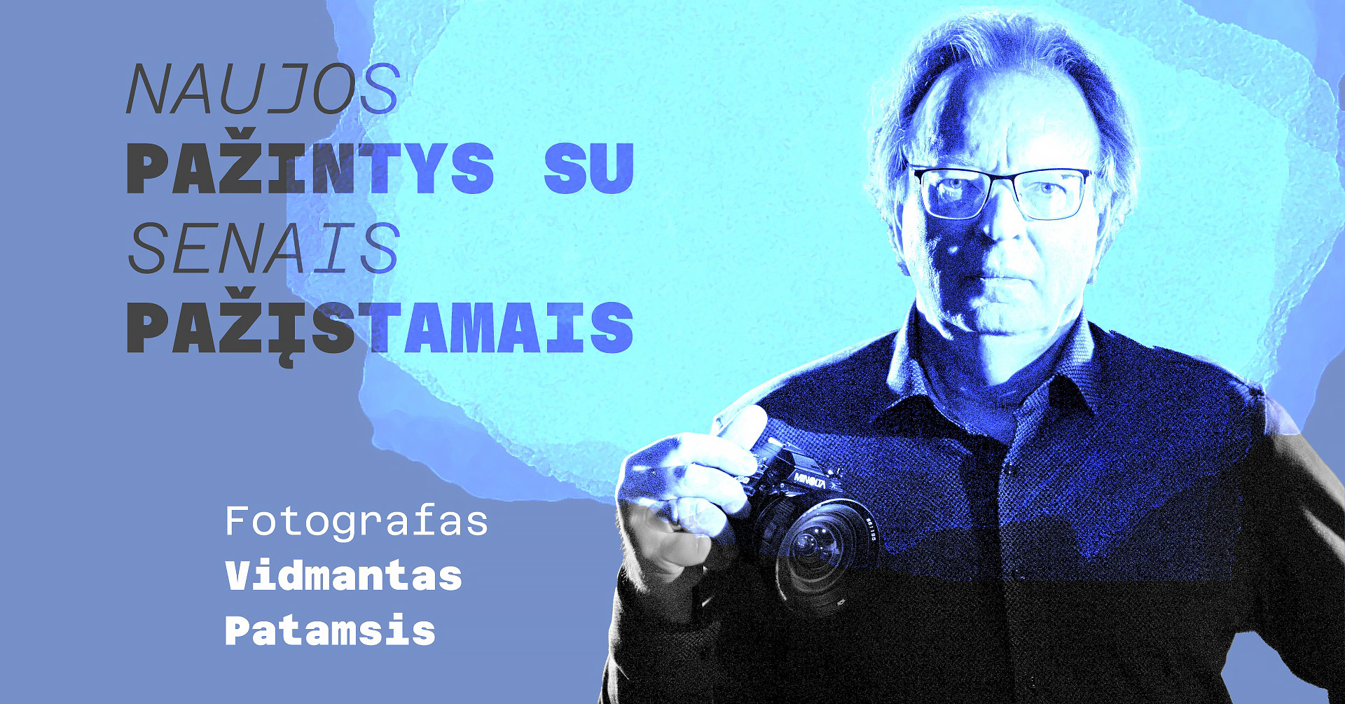 Fotografijos muziejuje – susitikimas su fotografijos dinastijos atstovu, fotografu ir vaizdo įrašų kūrėju Vidmantu Patamsiu
