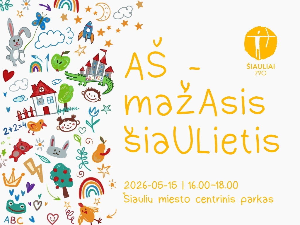 Šventės „Aš – mažasis šiaulietis“ PROGRAMA