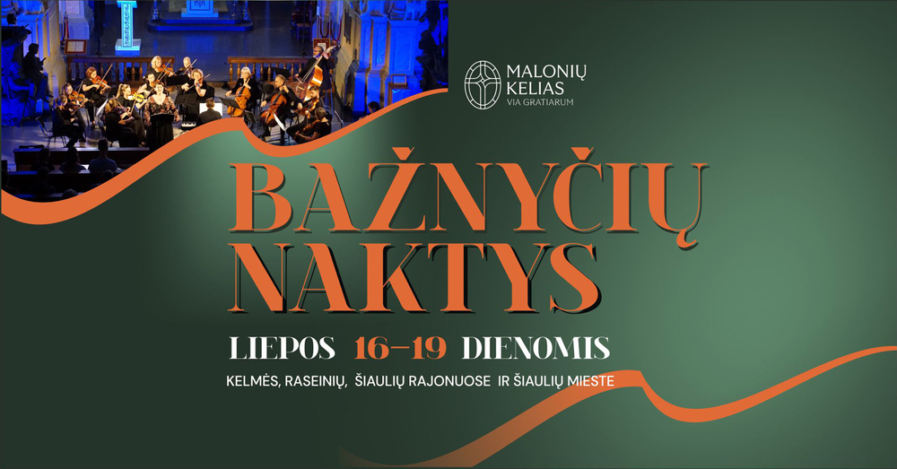 „Bažnyčių naktys 2026“ – kviečia į ypatingą vasaros patirtį!
