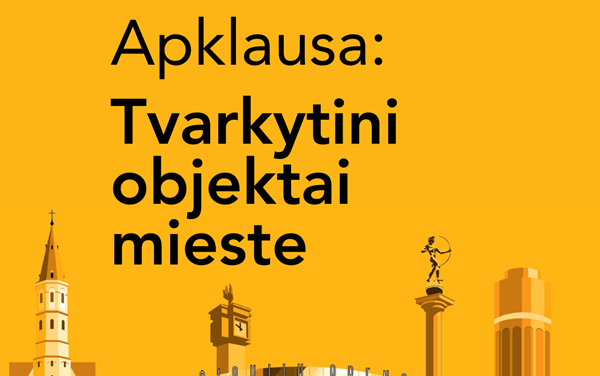 Kviečiame siūlyti tvarkytinus miesto objektus
