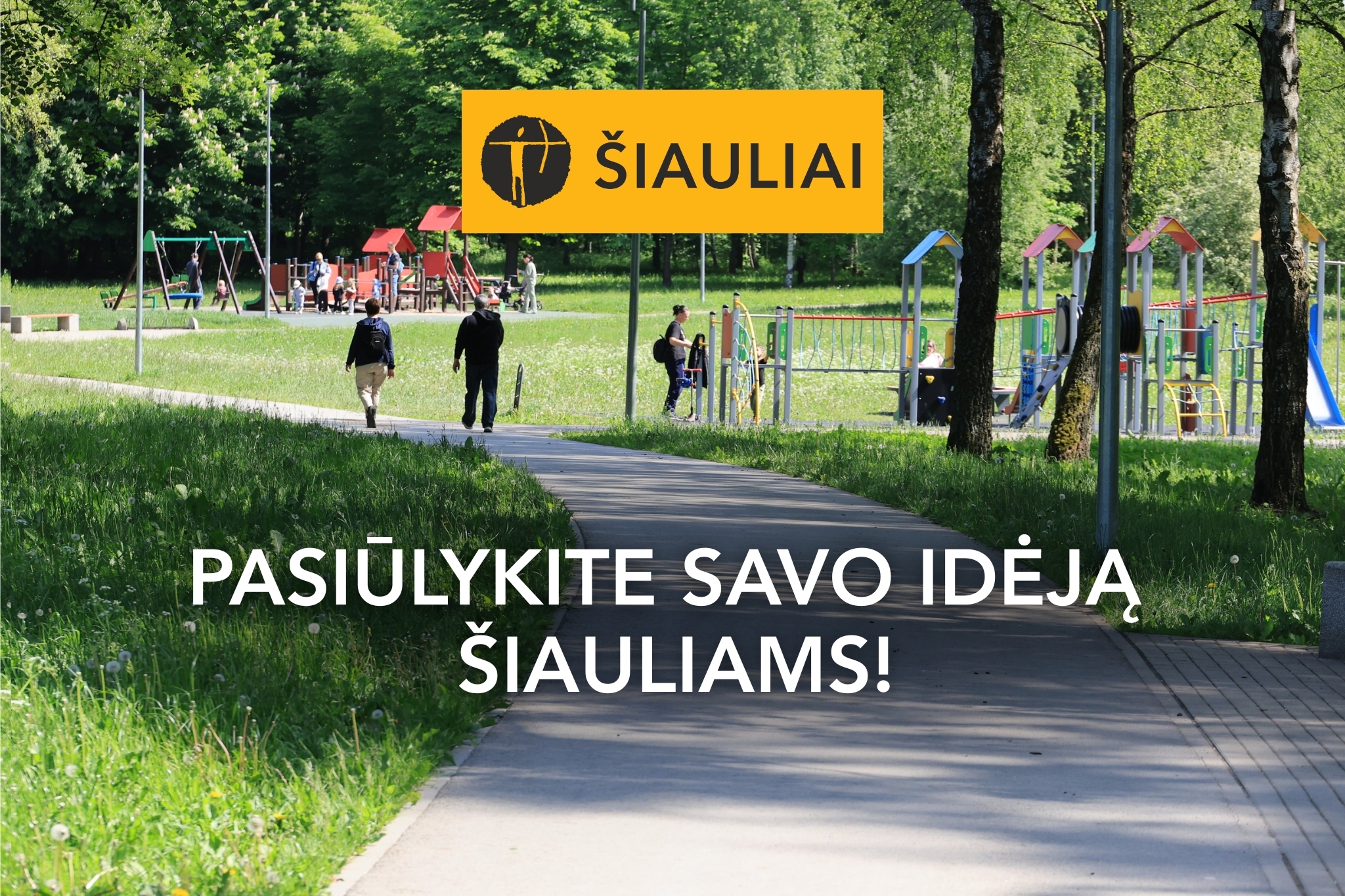 Kvietimas teikti idėjas Šiauliams!