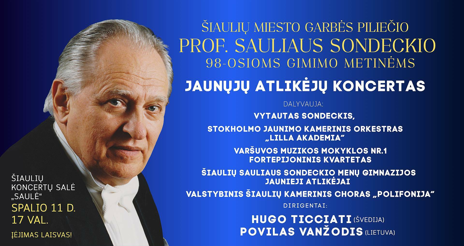 Išskirtiniu koncertu bus paminėtos Šiaulių miesto Garbės piliečio prof. Sauliaus Sondeckio gimimo 98-osios metinės